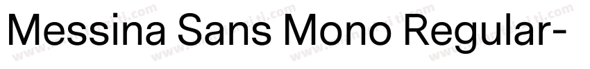 Messina Sans Mono Regular字体转换
